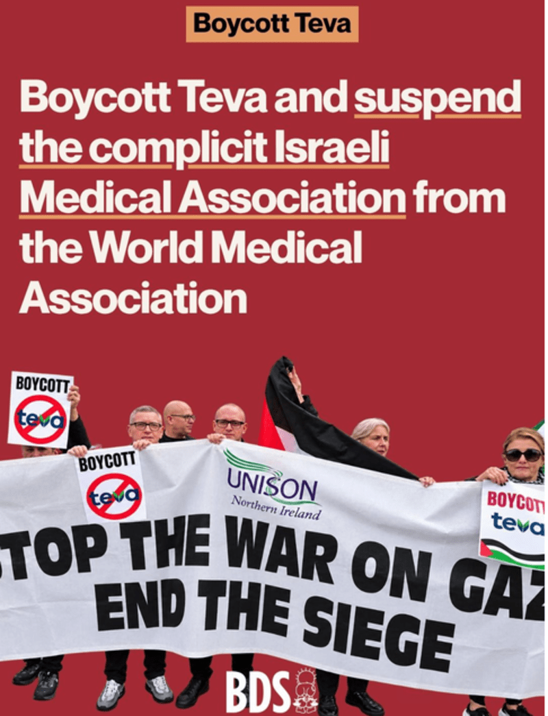 Boycott Teva and suspend IMA from WMA. Boicot a Teva, y fuera la Asociación Médica Israelí de la Asociación Médica Mundial