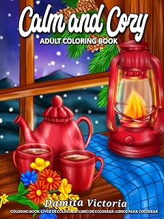 Calm and Cozy: An Adult Coloring Book Featuring Relaxing Christmas Winter Scenes and Cozy Interior Designs | Perfect Gift Ideas for Women product image