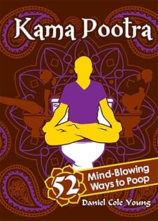 Kama Pootra: 52 Mind-Blowing Ways to Poop (Humor Bathroom Book for Adults) product image