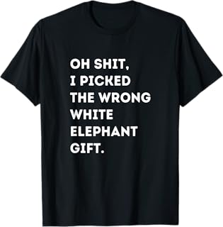 Oh Shit Funny White Elephant Gifts for Adults Under 15 20 T-Shirt product image