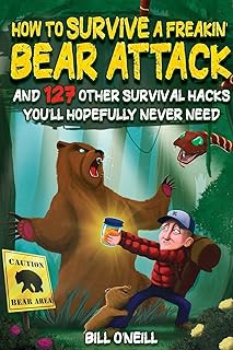 How To Survive A Freakin’ Bear Attack book cover