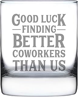 Good Luck Finding Better Coworkers Than Us - Funny Whiskey Rocks Glass Gifts for Coworker Leaving - Fun Unique Office Gifts product image