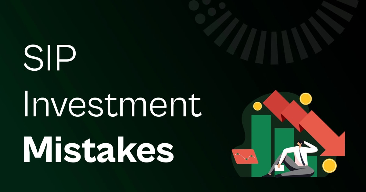 Top SIP Mistakes That Can Reduce Your Investment Returns
