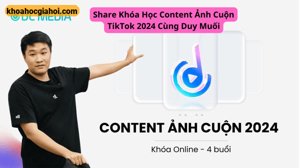 Khóa Học Content Ảnh Cuộn Tiktok 2024 Cùng Duy Muối