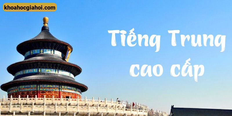 Tiếng Trung Cao Cấp Unica