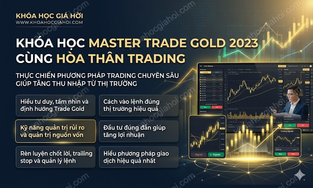 Khoá Học Master Trade Gold 2023 Cùng Hòa Thân Trading