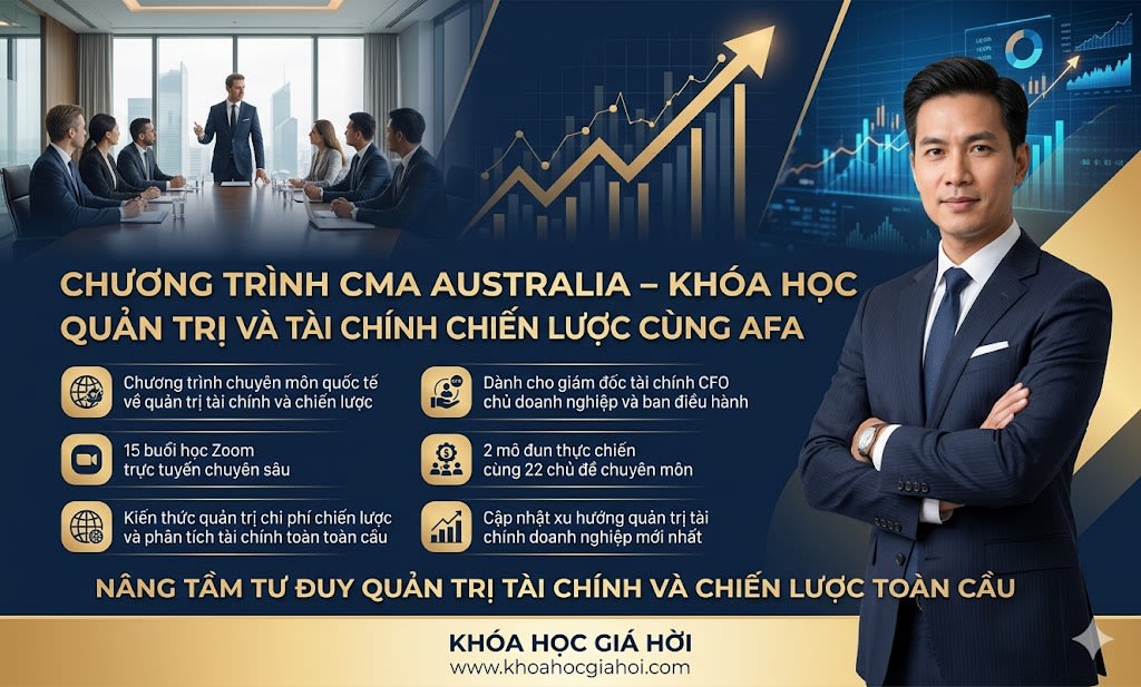Chương Trình Cma Australia – Khóa Học Quản Trị Và Tài Chính Chiến Lược Cùng Afa