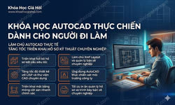 Khóa Học Autocad Thực Chiến Dành Cho Người Đi Làm
