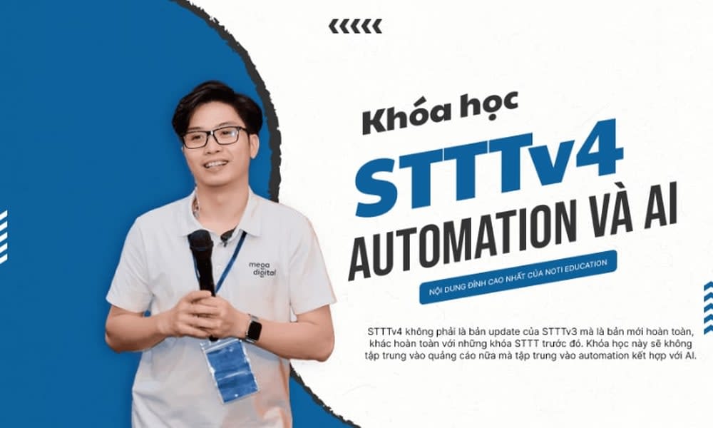 Khóa Học Stttv4 – Automation Và AI Cùng Giáp Đức Thắng