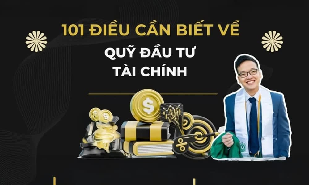 Khóa Học Thành Công Tc – 101 Điều Cần Biết Về Quỹ Đầu Tư 2025