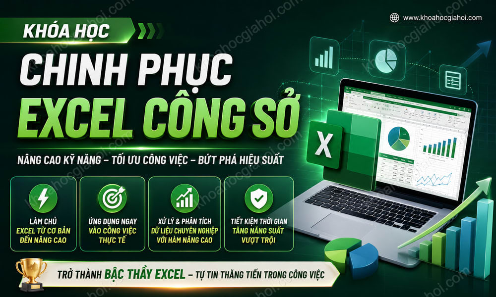 Khóa Học Chinh Phục Excel Công Sở