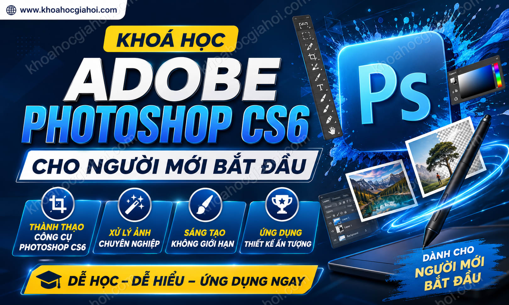 Khoá Học Adobe Photoshop CS6 Cho Người Mới Bắt Đầu