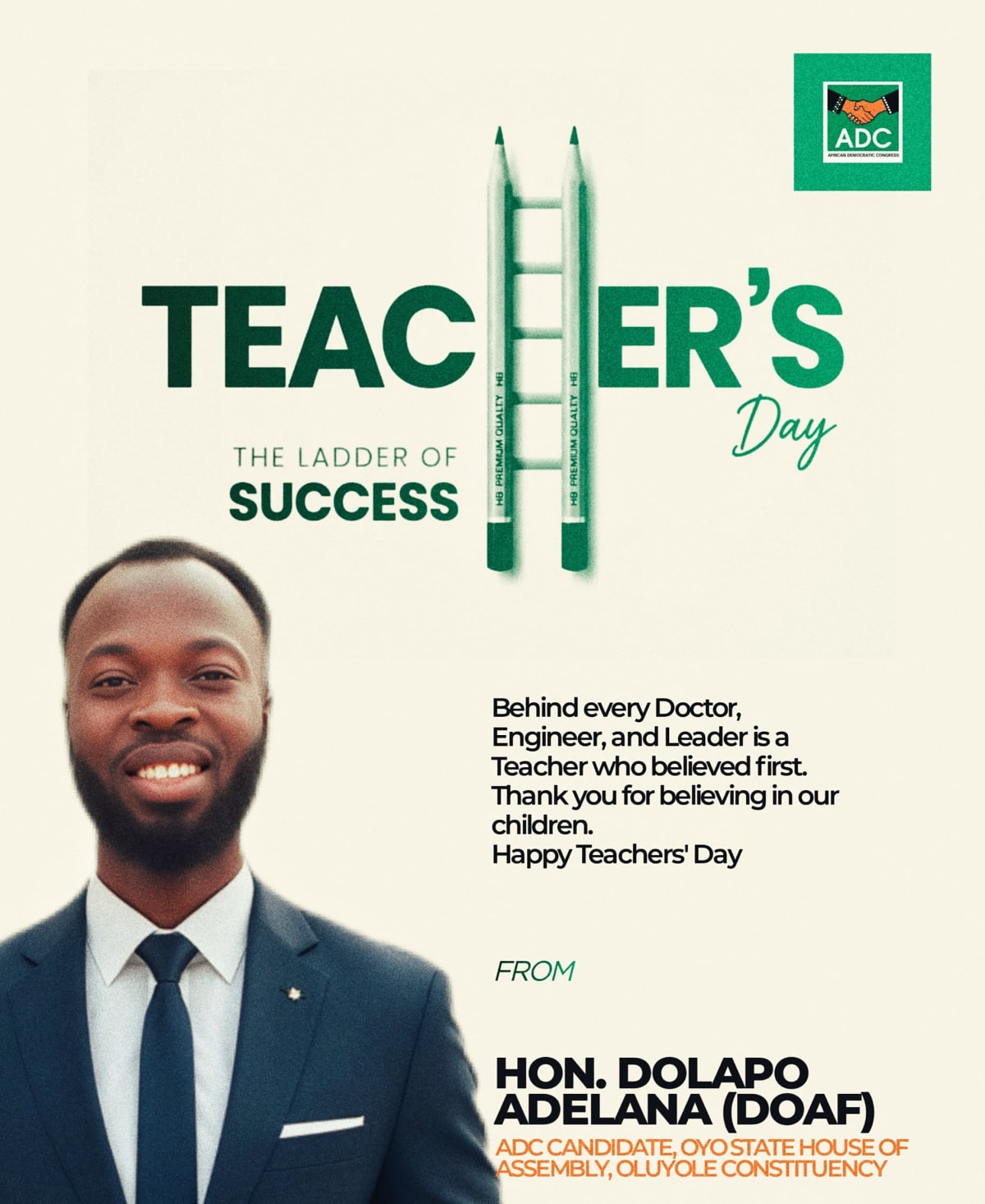 HON. DOLAPO ADELANA DOAF SALUTES TEACHER'S, HAILS THEIR SACRIFICE IN BUILDING FUTURE GENERATIONS