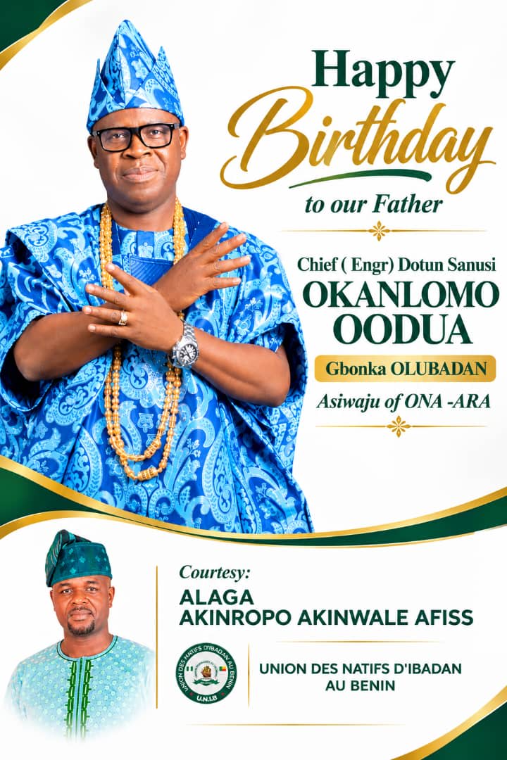 ALAGA AKINROPO AKINWALE AFISS CELEBRATES CHIEF DOTUN SANUSI, HAILS HIS LEADERSHIP, LEGACY AND CONTRIBUTIONS TO YORUBALAND