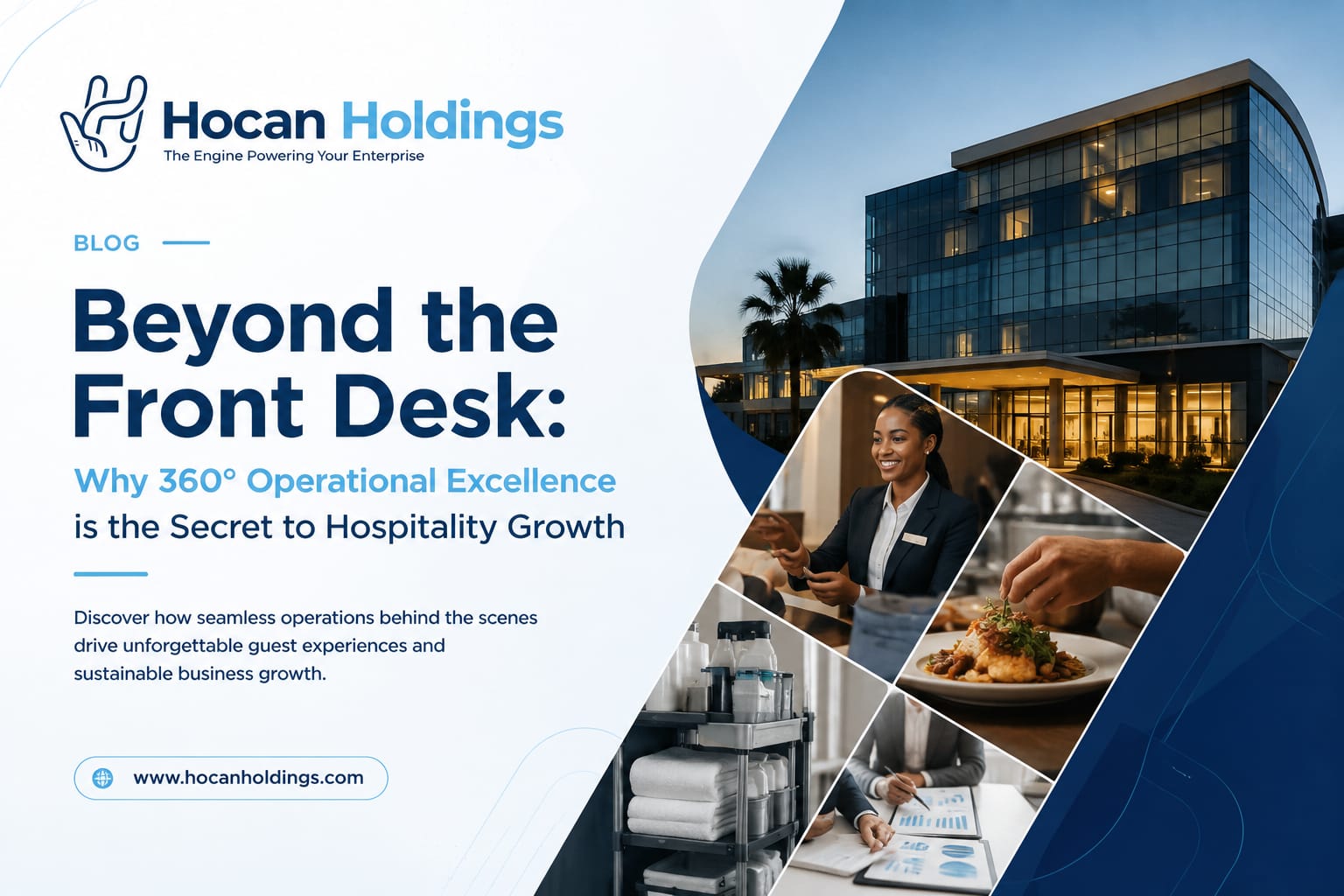 Why 360° Operational Excellence is the Secret to Hospitality Growth
