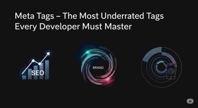 Cover image for The Most Underrated Tags Every Developer Must Master