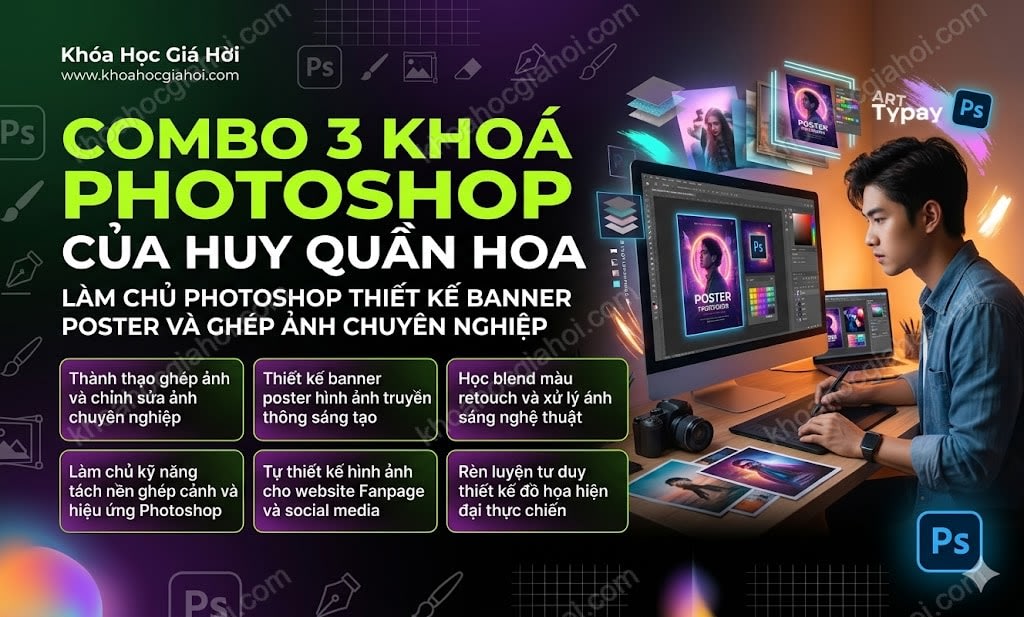Combo 3 Khoá Photoshop Của Huy Quần Hoa