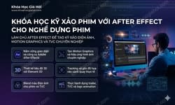 Khóa Học Kỹ Xảo Phim Với After Effect Cho Nghề Dựng Phim