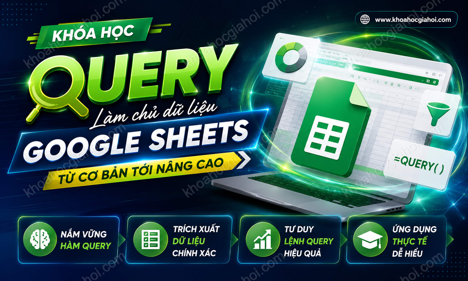 Khóa học Hàm QUERY từ cơ bản tới nâng cao trong Google Sheets