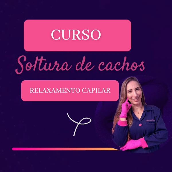 Curso Soltura de cachos: Relaxamento capilar grátis