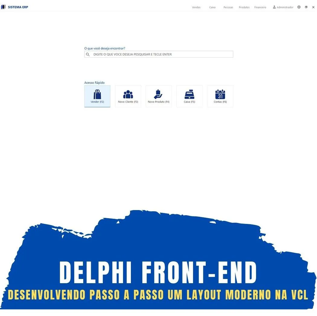 Delphi Front-End: Desenvolvendo Passo A Passo Um Layout Moderno Na Vcl ...