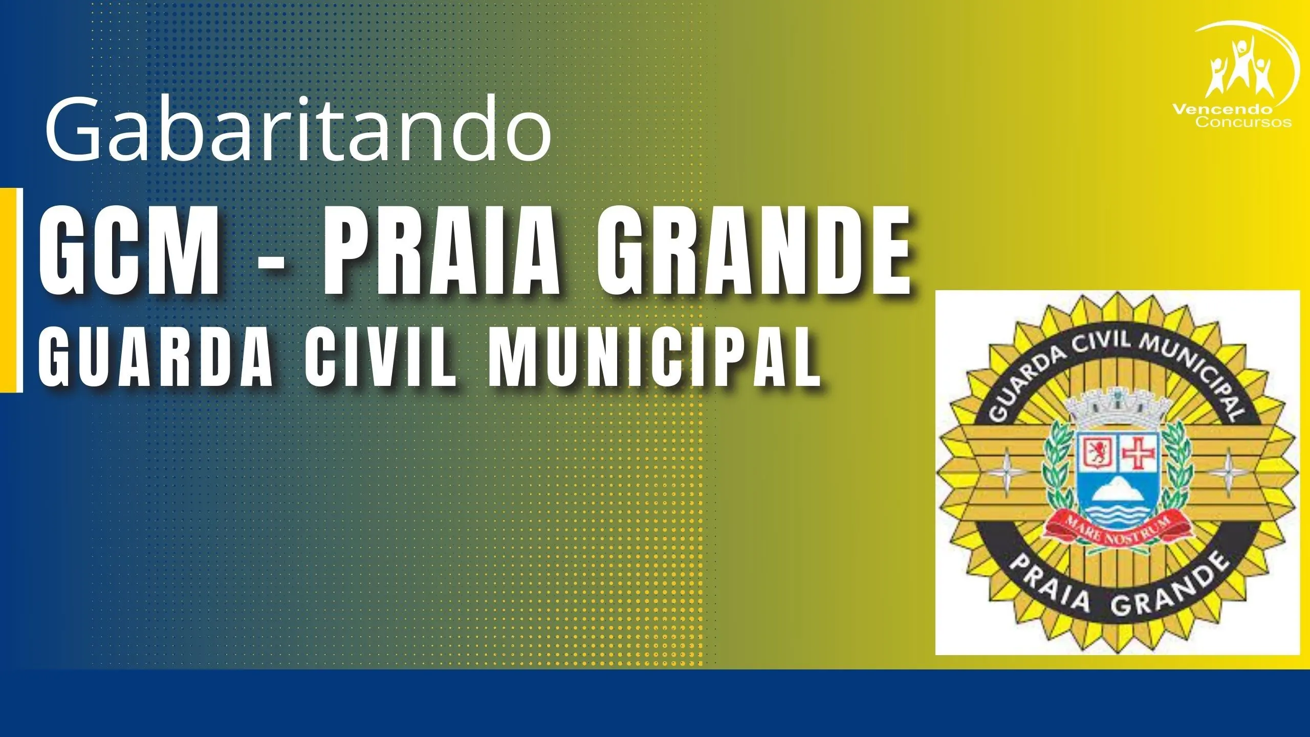 Imagem do curso GABARTIANDO GCM - PRAIA GRANDE