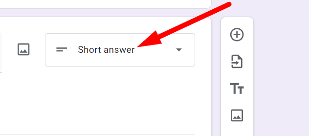 red arrow pointing to “Short answer” question type in google forms