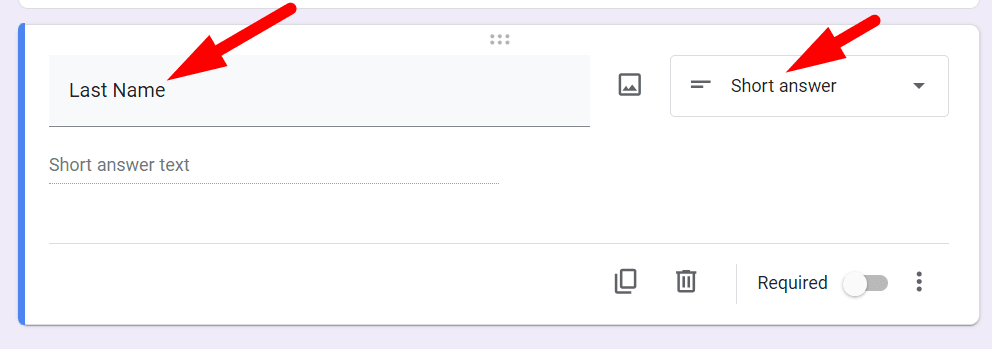 red arrow pointing to “Last Name” in the question field and another red arrow pointing to “Short answer” in the question type