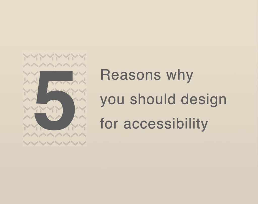 5 razones para diseñar accesibilidad