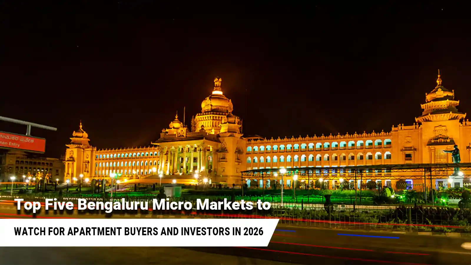 top-five-bengaluru-micro-markets-to-watch-for-apartment-buyers-and-investors-in-2026