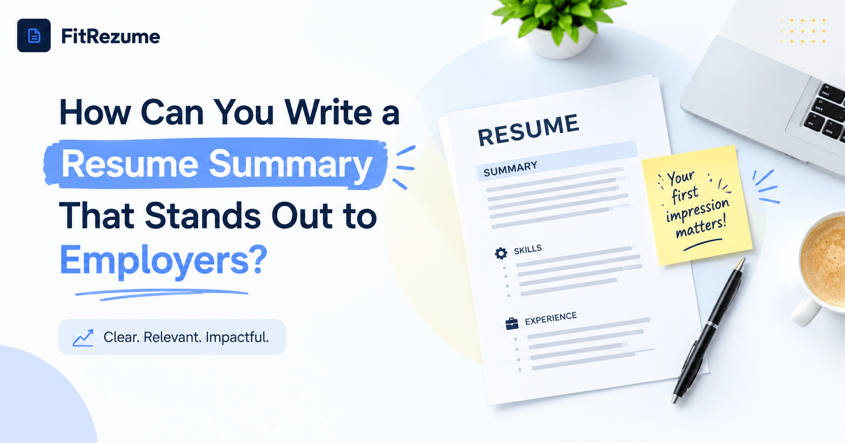 How to Write a Resume Summary That Actually Stands Out to Employers?