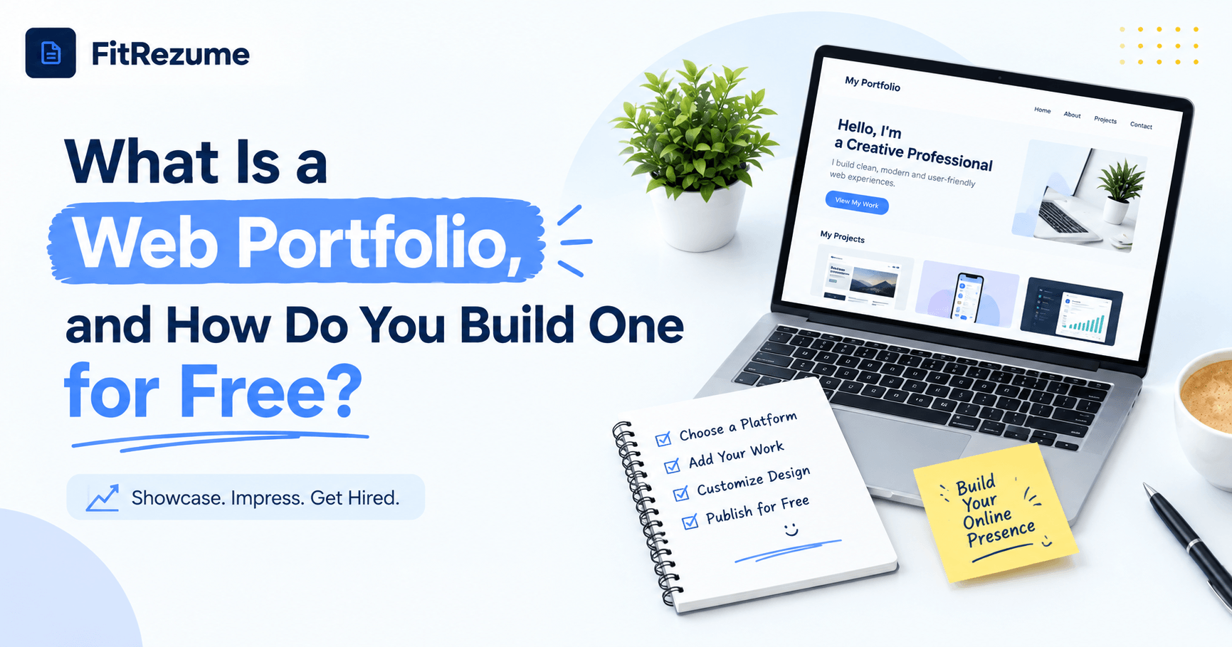 What Is a Web Portfolio, and How Do You Build One for Free?