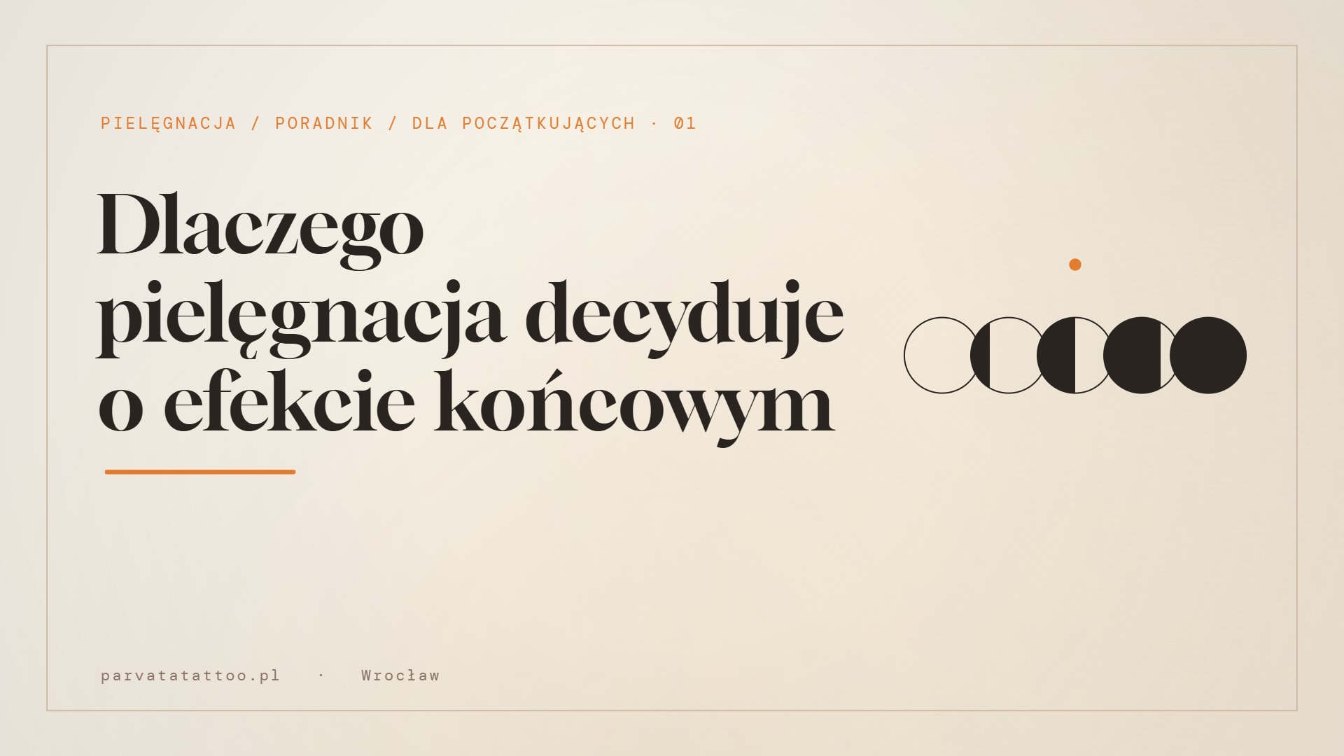 Dlaczego pielęgnacja decyduje o efekcie końcowym