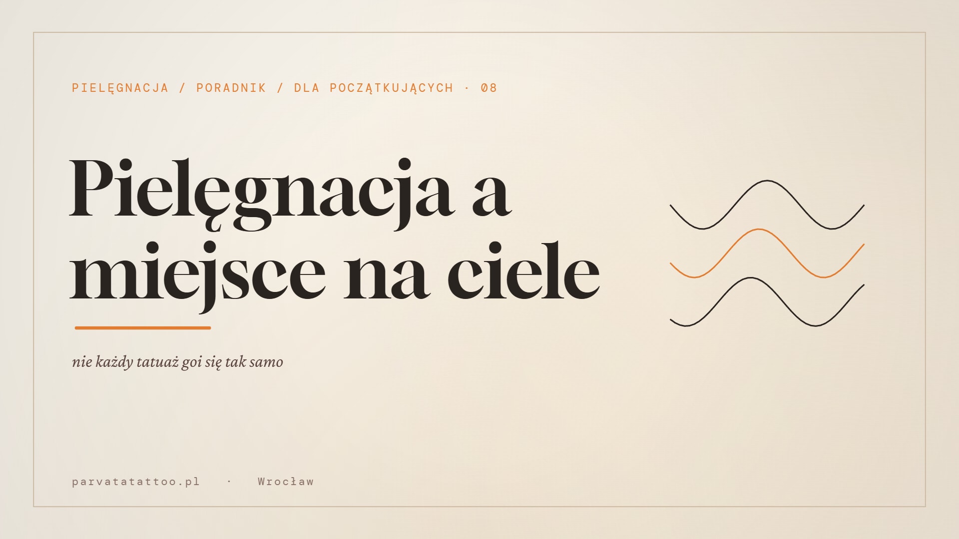 Pielęgnacja a miejsce na ciele — nie każdy tatuaż goi się tak samo