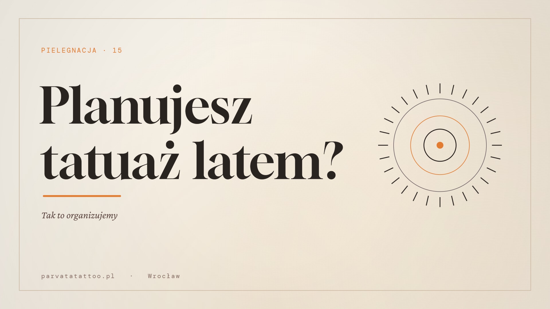 Planujesz tatuaż latem? Tak to organizujemy