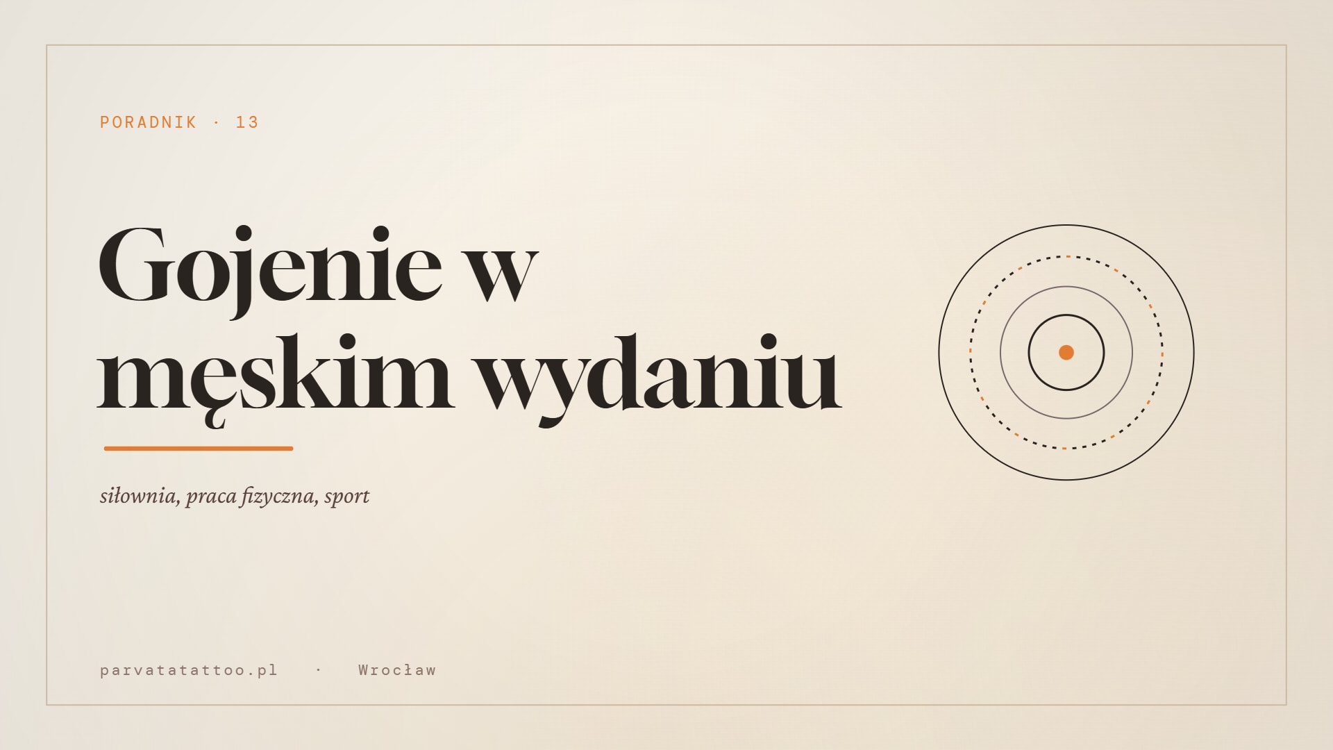 Gojenie w męskim wydaniu — siłownia, praca fizyczna, sport