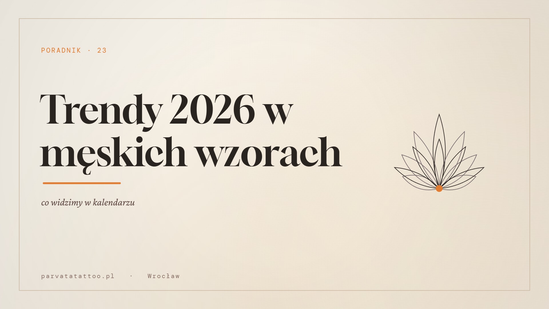 Trendy 2026 w męskich wzorach — co widzimy w kalendarzu