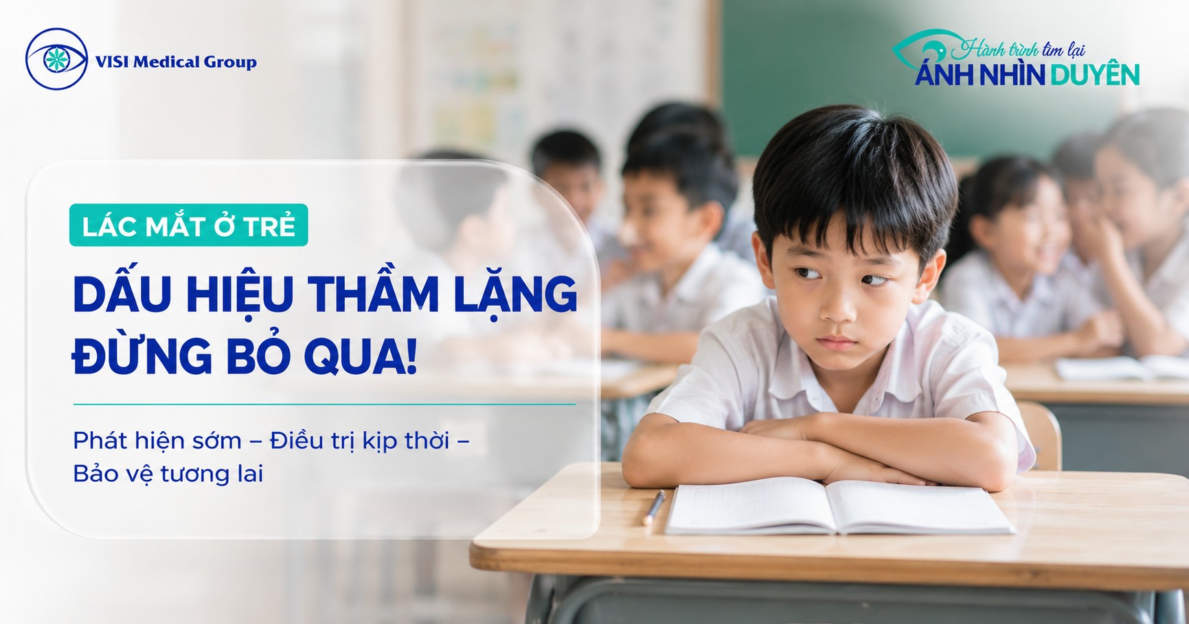 Trẻ nhỏ ngại nhìn thẳng và tự ti trong giao tiếp học đường do bệnh lác mắt