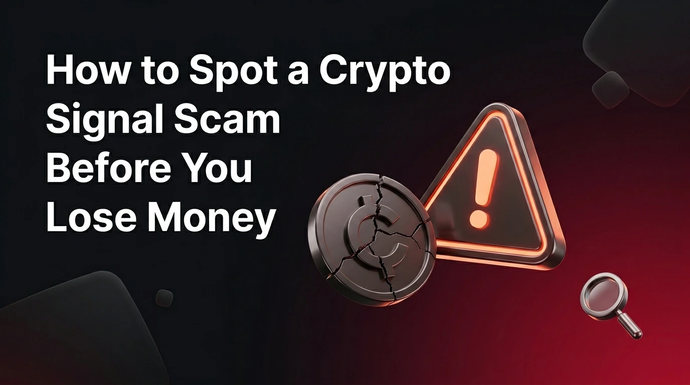 How to Spot a Crypto Signal Scam Before You Lose Money