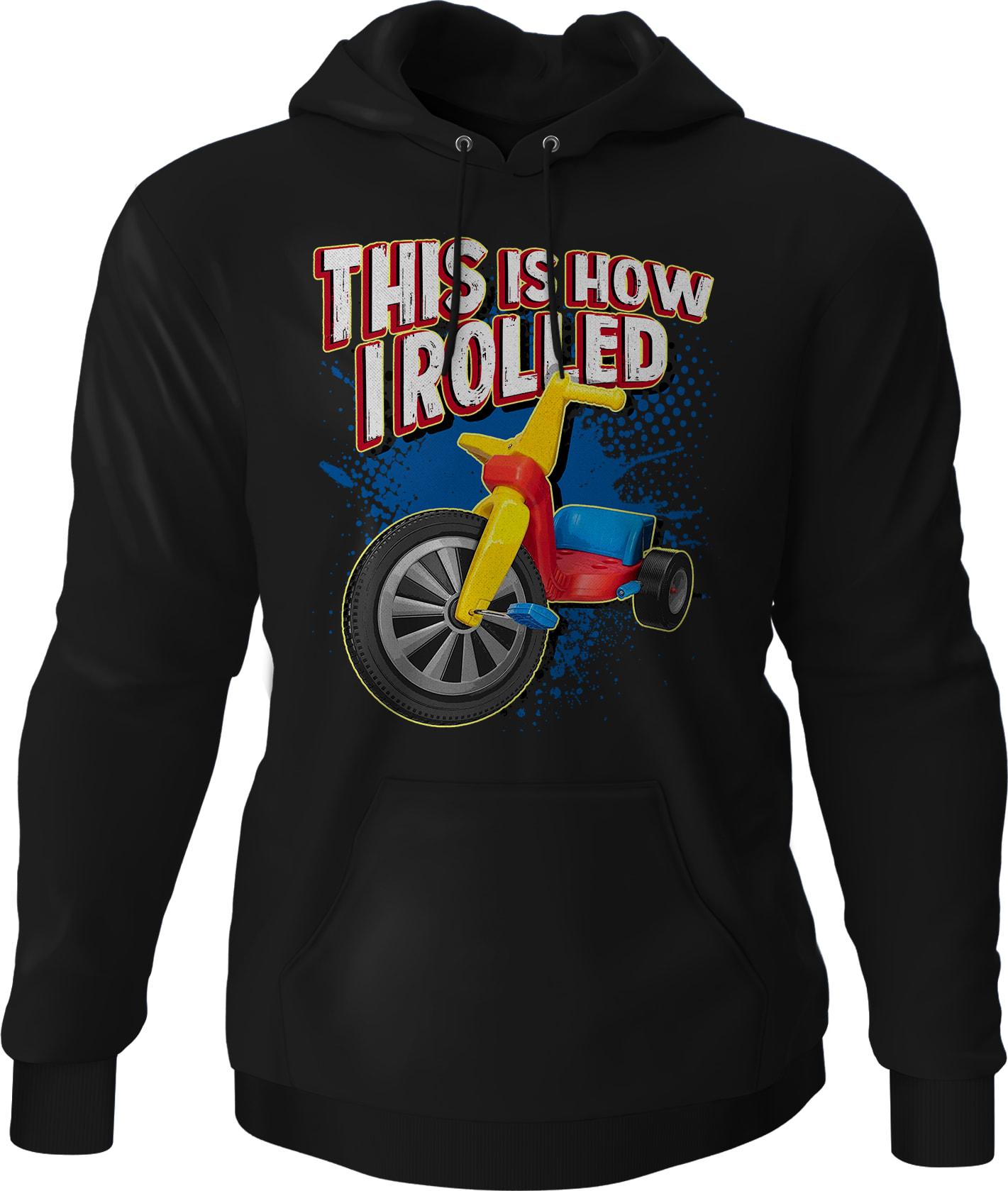 This Is How I Rolled Hoodie