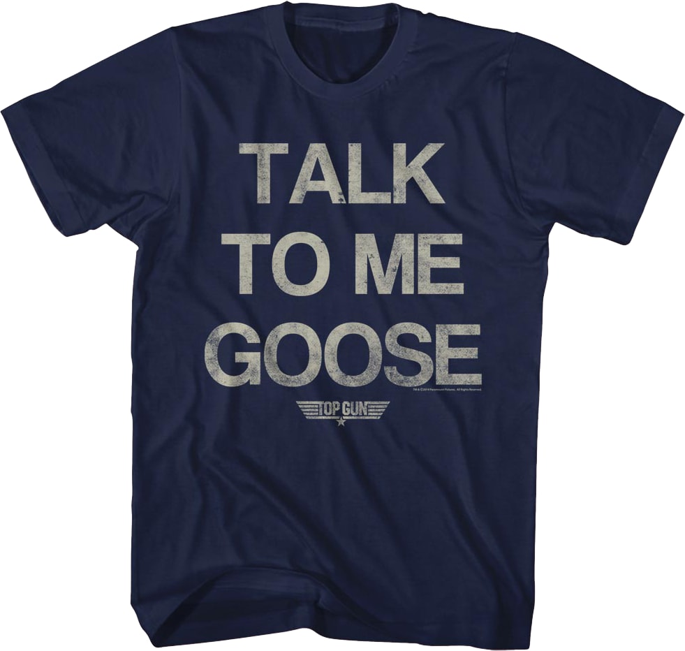 Distressed Talk To Me Goose Top Gun T-Shirt