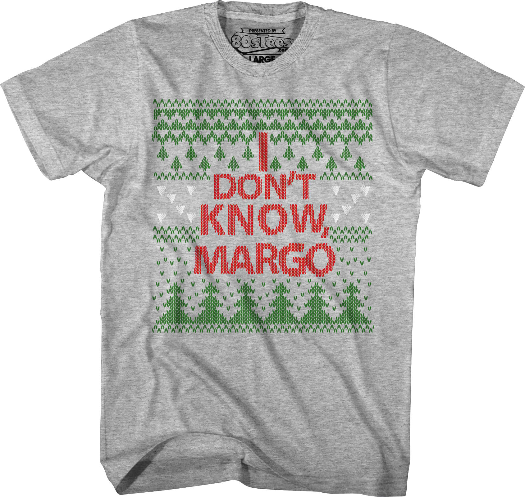 I Don't Know Margo Christmas Vacation T-Shirt