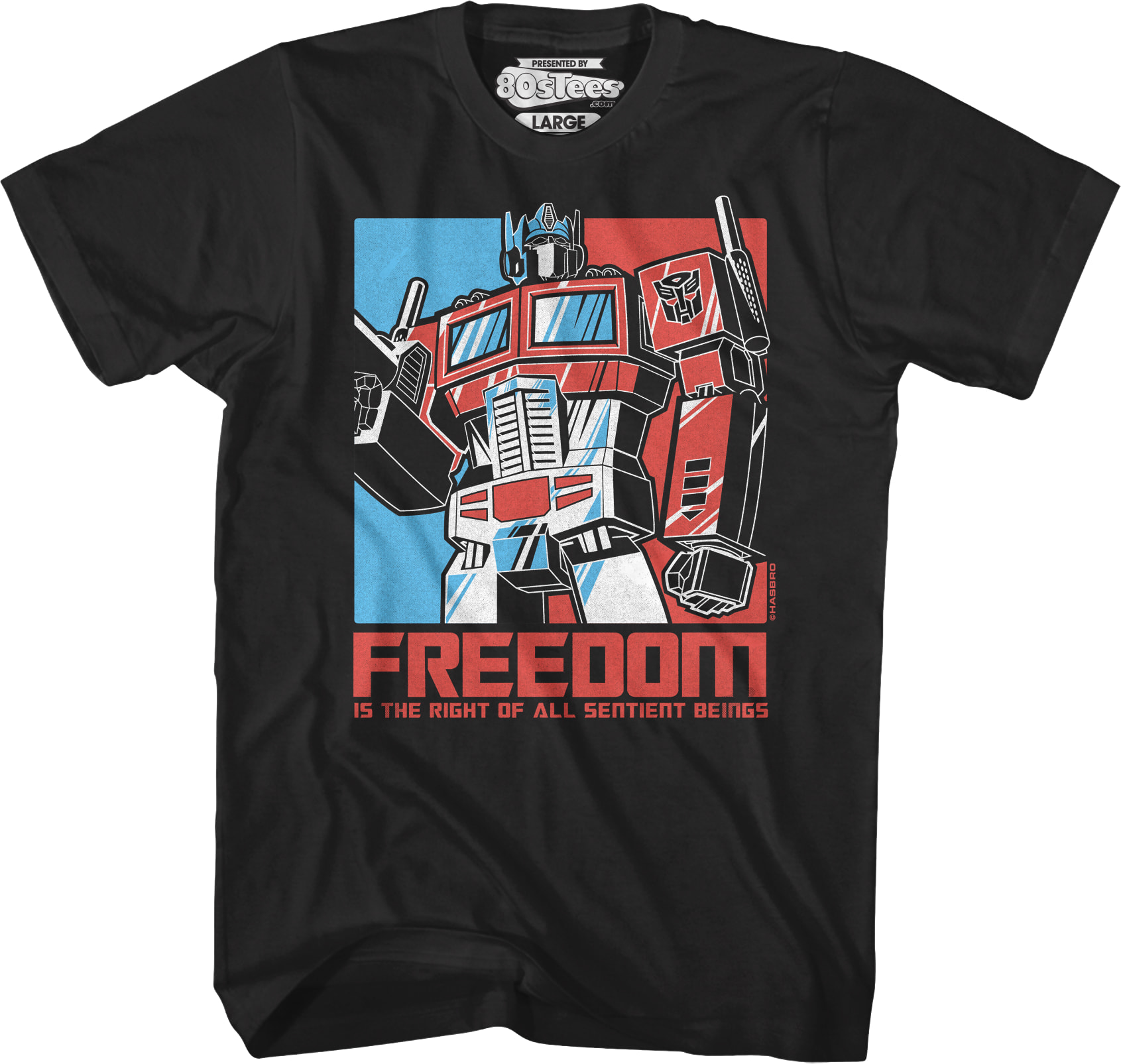 Freedom Is The Right Of All Sentient Beings Transformers T-Shirt