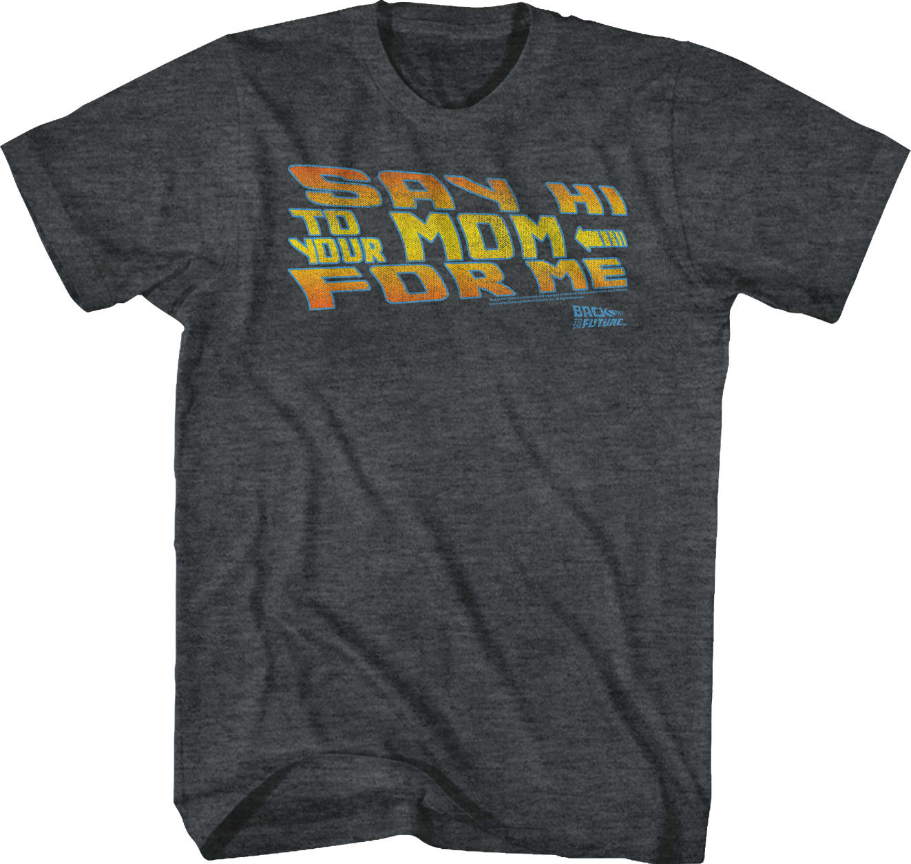 Say Hi To Your Mom For Me Back To The Future T-Shirt