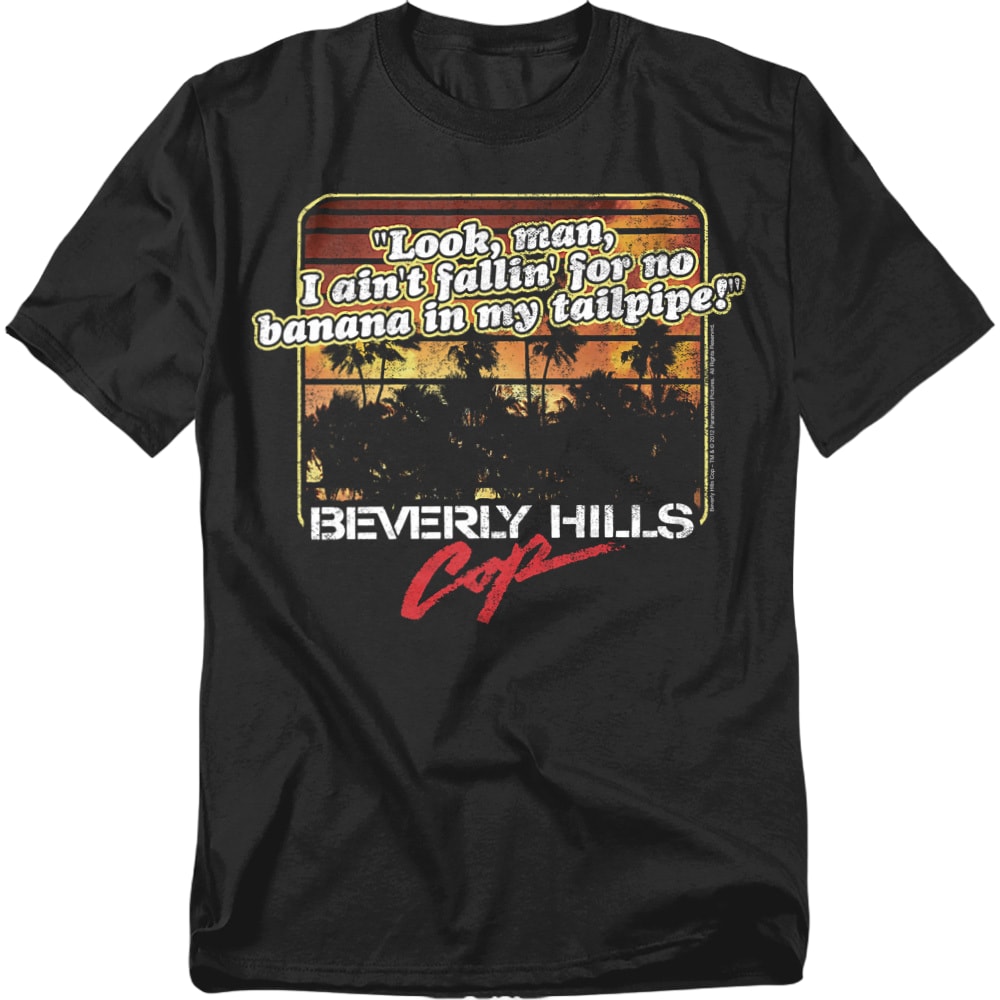 Banana In My Tailpipe Beverly Hills Cop T-Shirt