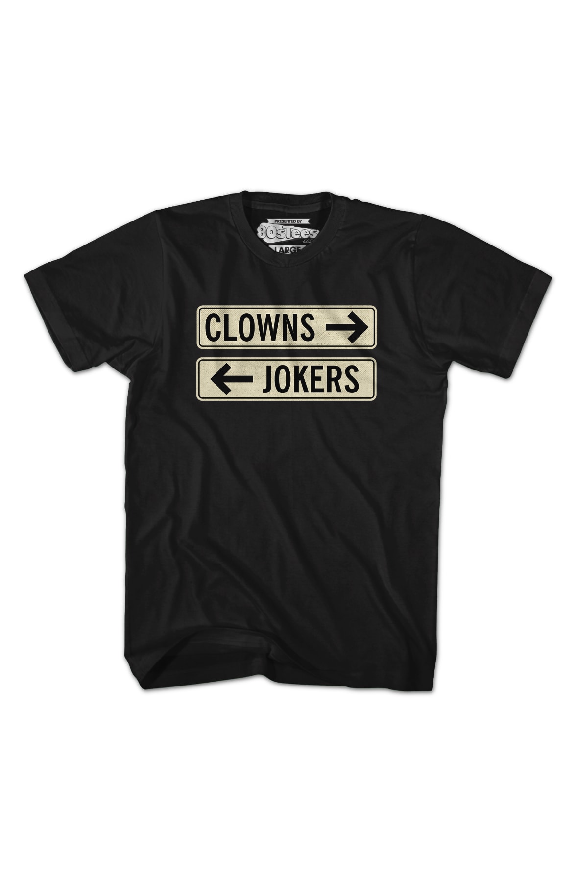 Clowns To The Left Of Me Jokers To The Right T-Shirt