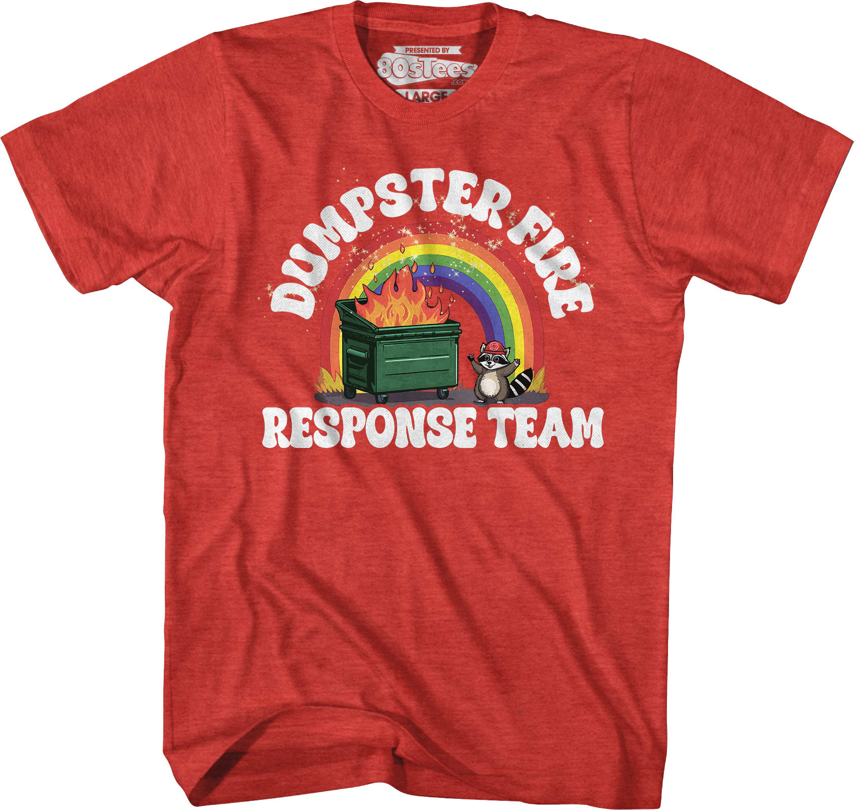 Dumpster Fire Response Team T-Shirt