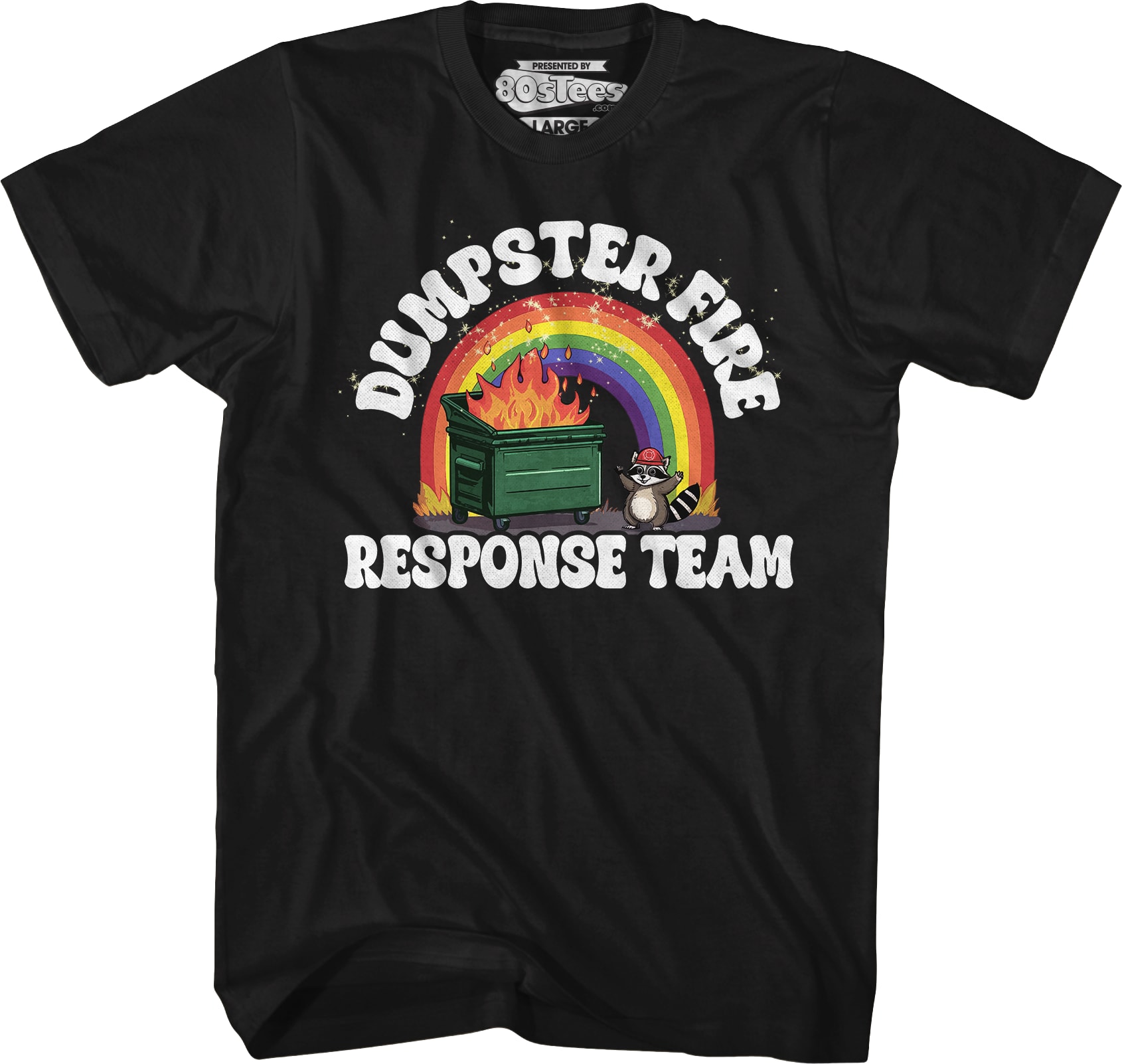 Dumpster Fire Response Team T-Shirt