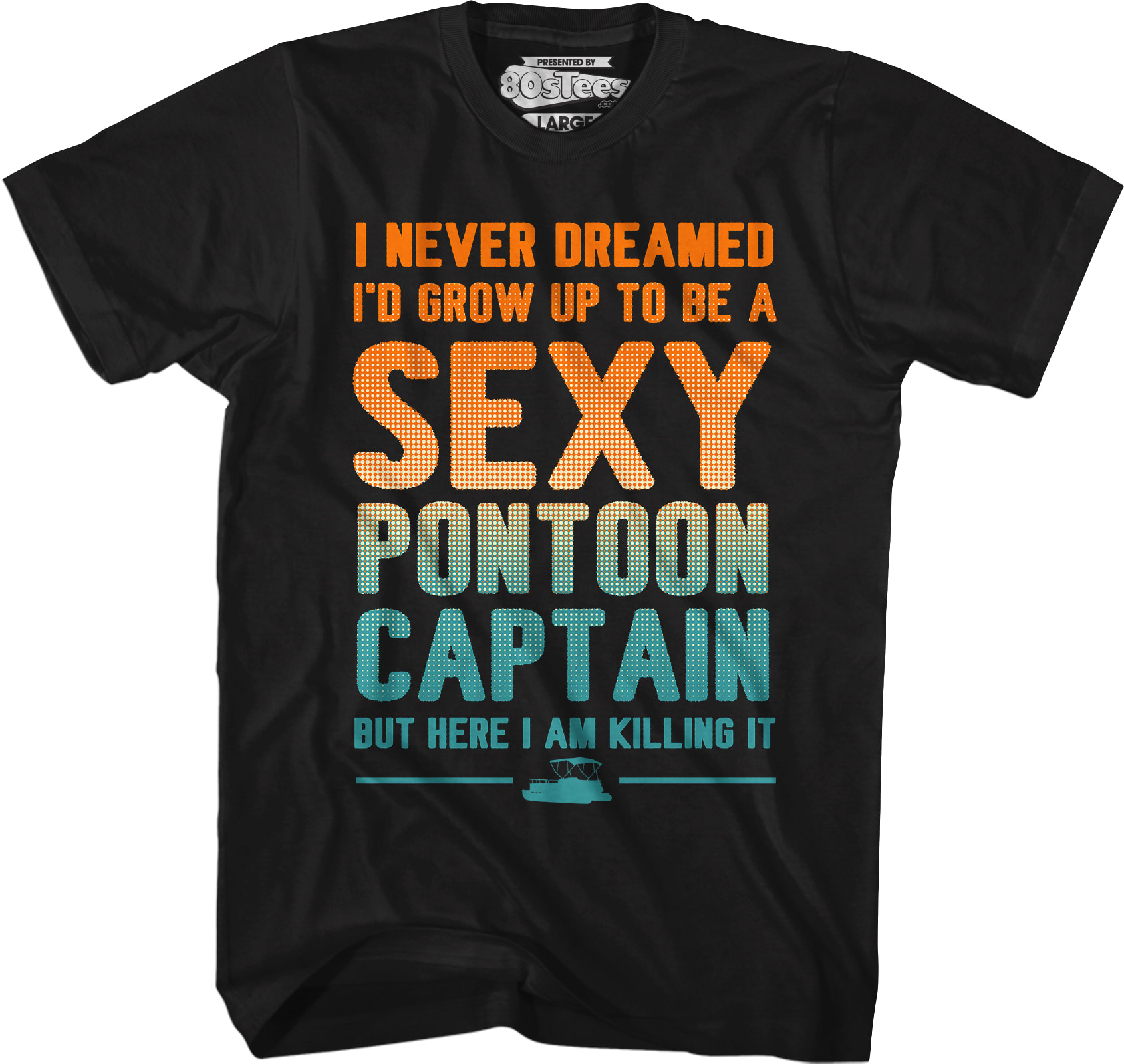Sexy Pontoon Captain T-Shirt Sexy Pontoon Captain T-Shirt