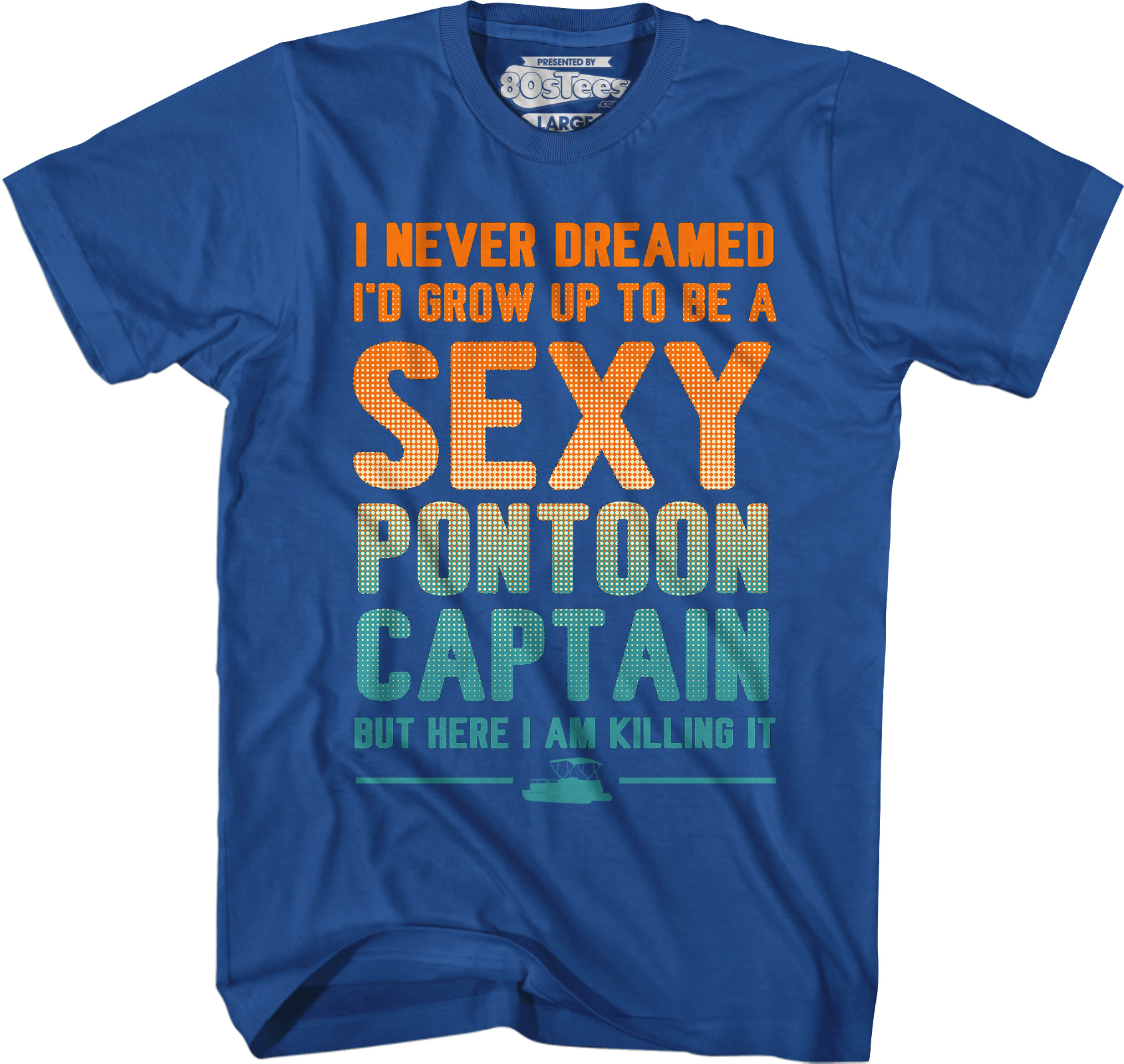 Sexy Pontoon Captain T-Shirt Sexy Pontoon Captain T-Shirt